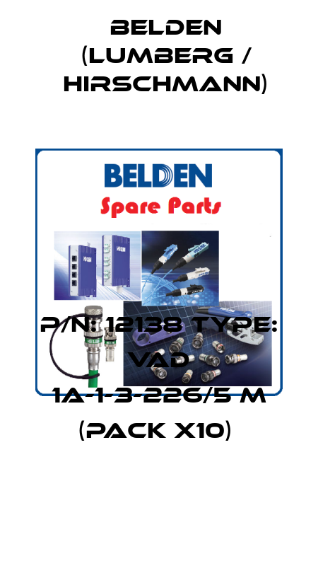 P/N: 12138 Type: VAD 1A-1-3-226/5 M (pack x10)  Belden (Lumberg / Hirschmann)