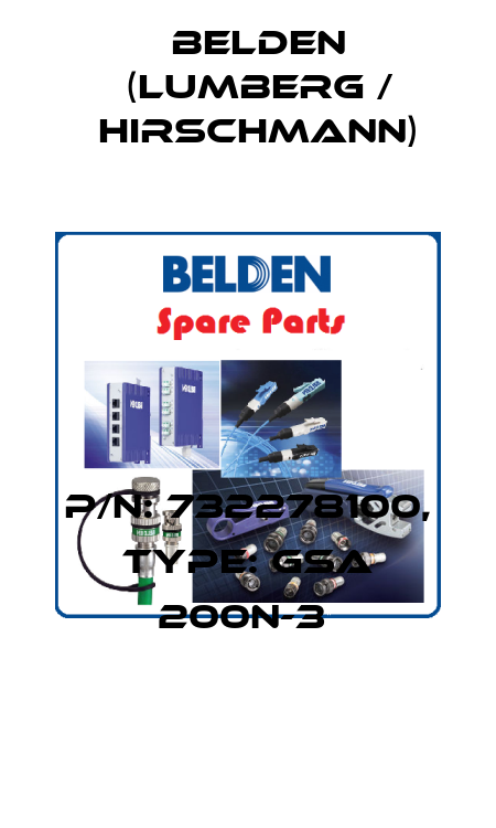P/N: 732278100, Type: GSA 200N-3  Belden (Lumberg / Hirschmann)