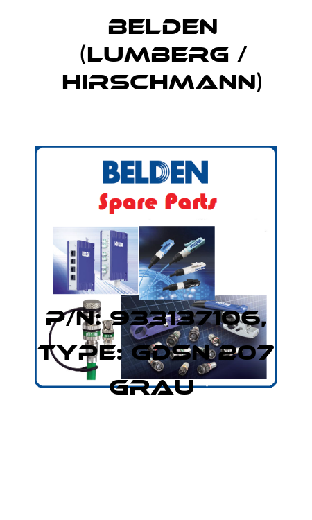 P/N: 933137106, Type: GDSN 207 grau  Belden (Lumberg / Hirschmann)