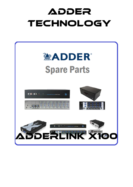 AdderLink X100  Adder Technology