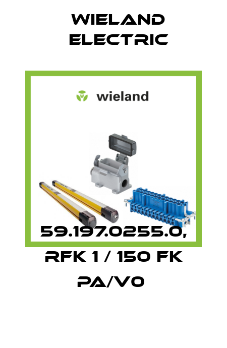 59.197.0255.0, RFK 1 / 150 FK PA/V0  Wieland Electric