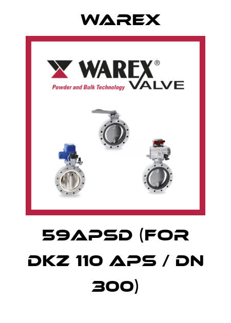 59APSD (for DKZ 110 APS / DN 300) Warex