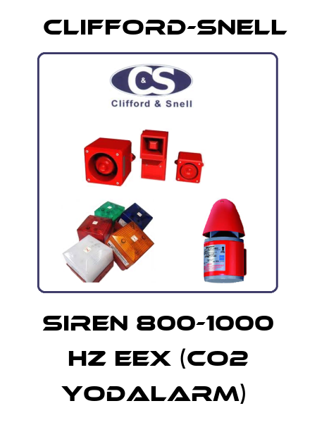 SIREN 800-1000 HZ EEX (CO2 YODALARM)  Clifford-Snell