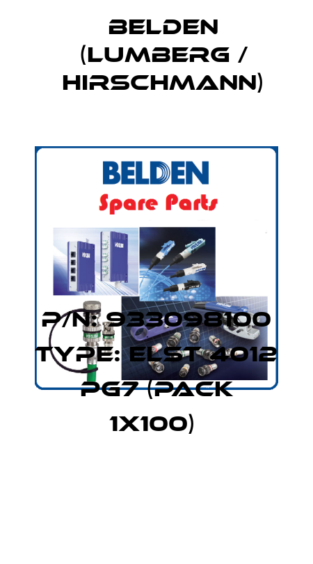 P/N: 933098100 Type: ELST 4012 PG7 (pack 1x100)  Belden (Lumberg / Hirschmann)