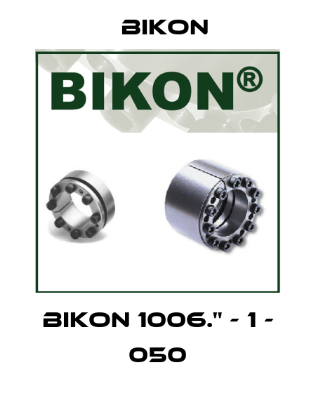 BIKON 1006." - 1 - 050 Bikon