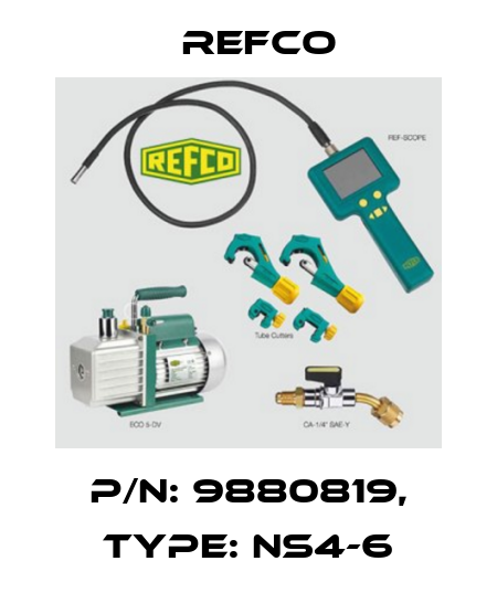 p/n: 9880819, Type: NS4-6 Refco
