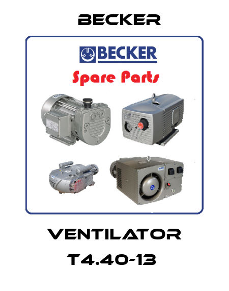 Ventilator T4.40-13  Becker