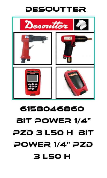 6158046860  BIT POWER 1/4" PZD 3 L50 H  BIT POWER 1/4" PZD 3 L50 H  Desoutter