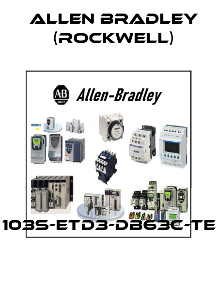 103S-ETD3-DB63C-TE  Allen Bradley (Rockwell)