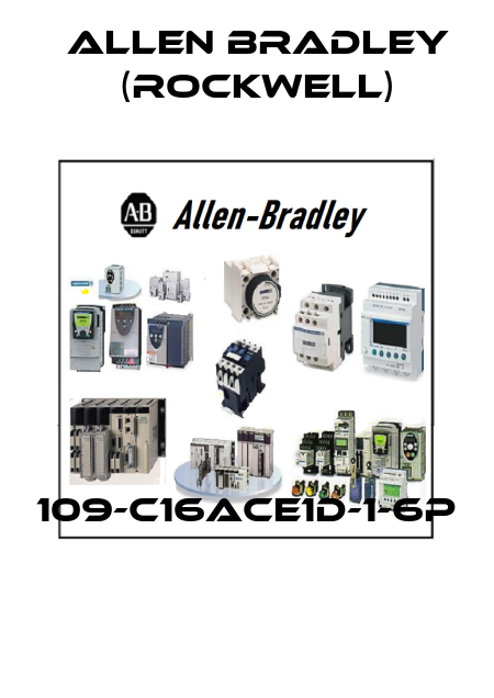 109-C16ACE1D-1-6P  Allen Bradley (Rockwell)