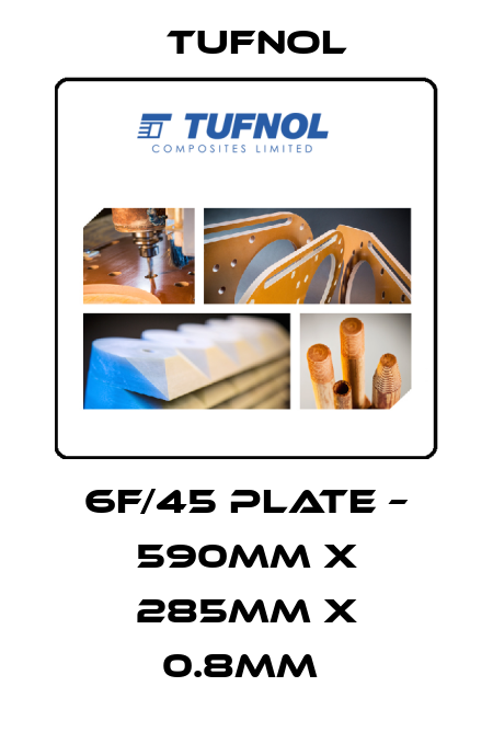 6F/45 PLATE – 590MM X 285MM X 0.8MM  Tufnol