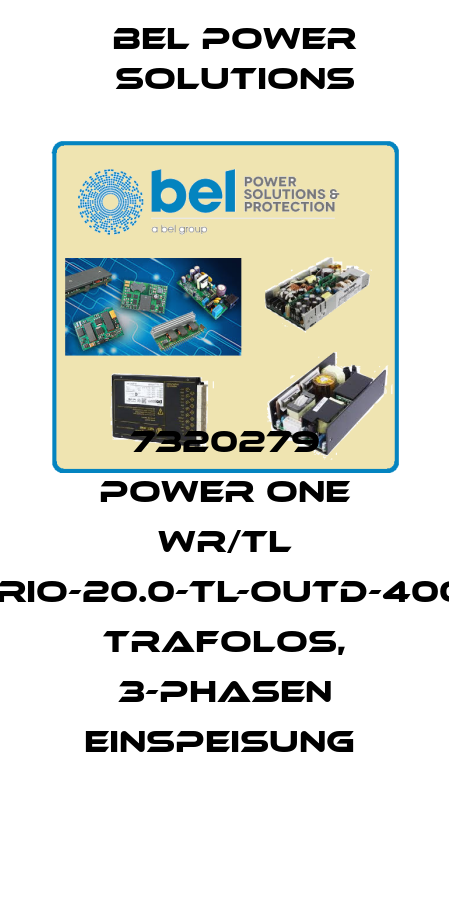 7320279 POWER ONE WR/TL TRIO-20.0-TL-OUTD-400* TRAFOLOS, 3-PHASEN EINSPEISUNG  Bel Power Solutions
