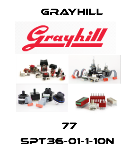 77 SPT36-01-1-10N  Grayhill