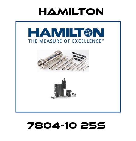 7804-10 25S  Hamilton