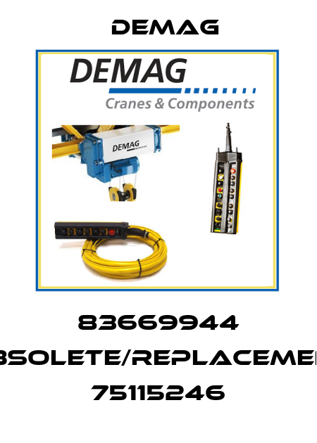 83669944 obsolete/replacement 75115246 Demag
