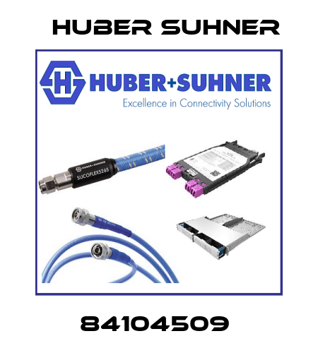 84104509  Huber Suhner