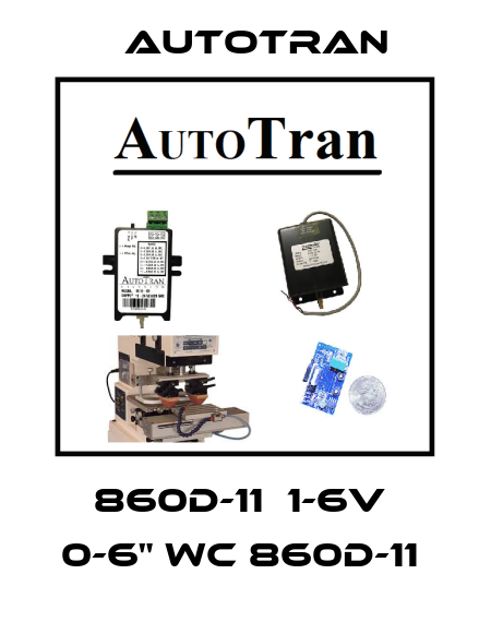 860D-11  1-6V  0-6" WC 860D-11  Autotran