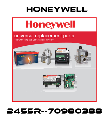 2455R--70980388  Honeywell