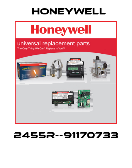 2455R--91170733  Honeywell