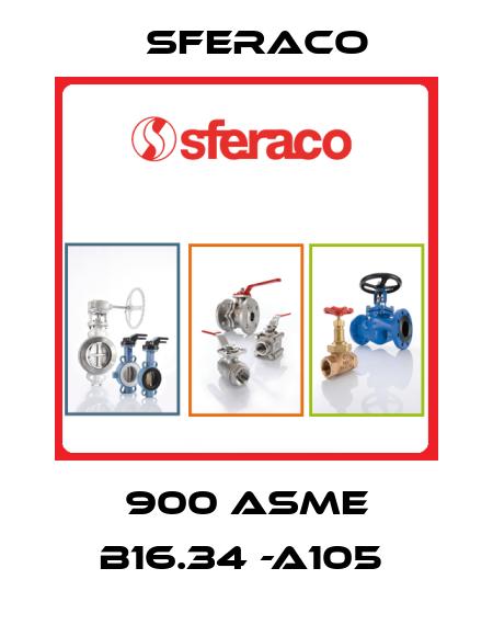 900 ASME B16.34 -A105  Sferaco