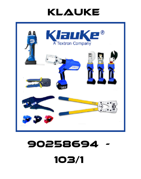 90258694  -  103/1  Klauke