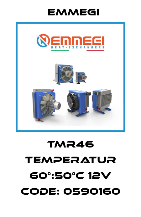 TMR46 Temperatur 60°:50°C 12V Code: 0590160 Emmegi