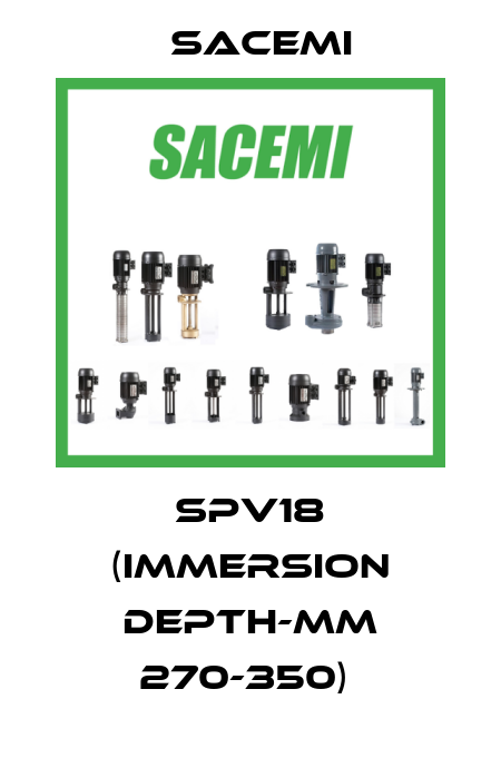 SPV18 (immersion depth-mm 270-350)  Sacemi