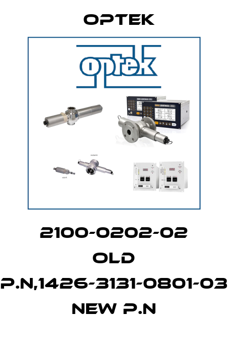 2100-0202-02 old p.n,1426-3131-0801-03 new p.n Optek