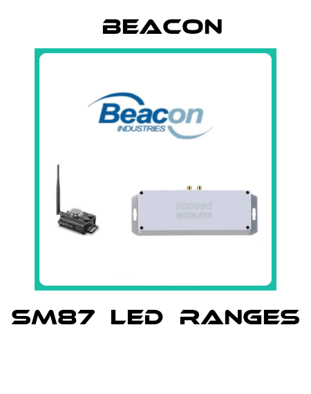 SM87＆LED　Ranges  Beacon