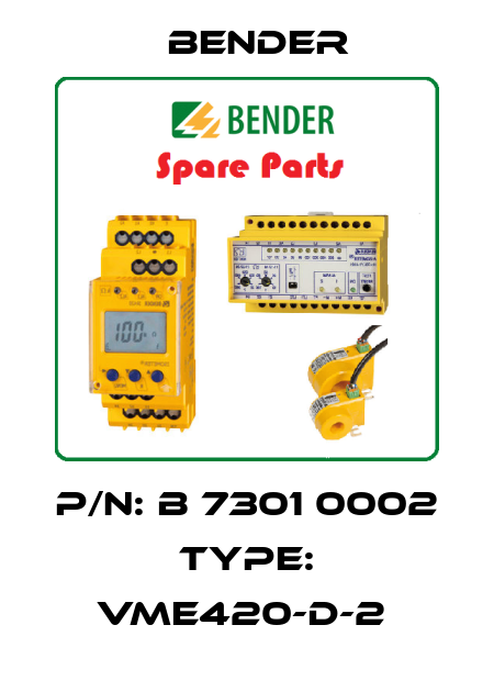 P/N: B 7301 0002 Type: VME420-D-2  Bender