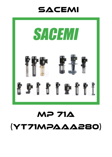 MP 71A (YT71MPAAA280)  Sacemi