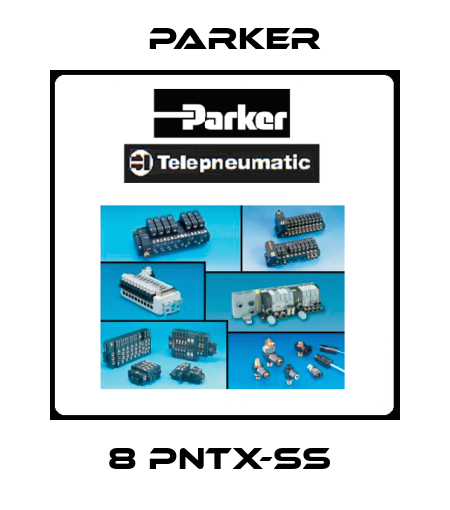 8 PNTX-SS  Parker