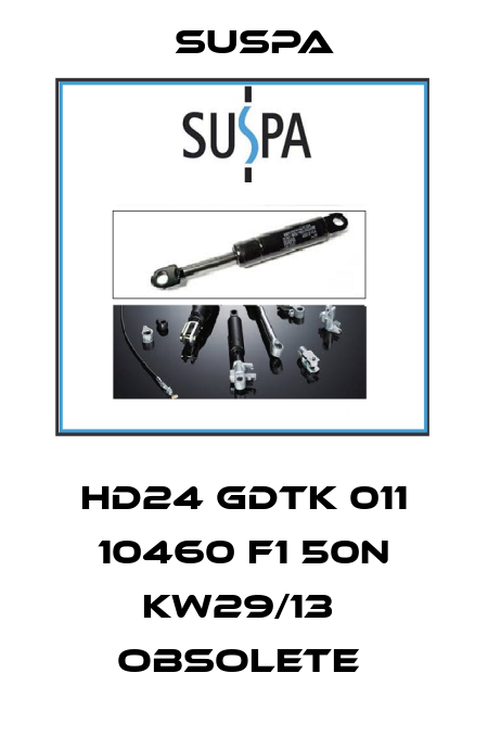 HD24 GDTK 011 10460 F1 50N KW29/13  Obsolete  Suspa