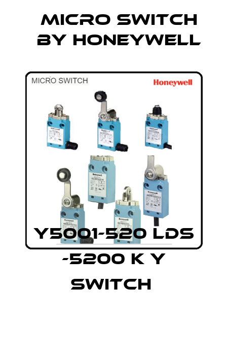 Y5001-520 LDS -5200 K Y SWITCH  Micro Switch by Honeywell