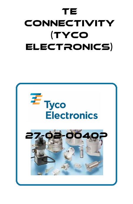 27-02-0040P TE Connectivity (Tyco Electronics)