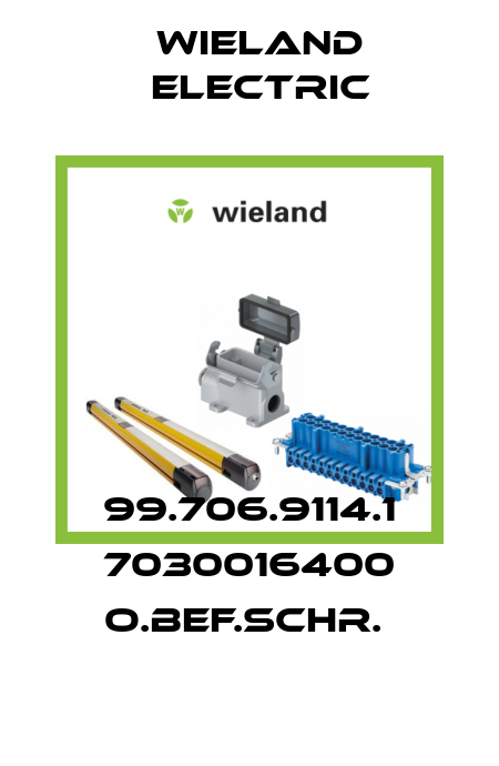 99.706.9114.1 7030016400 O.BEF.SCHR.  Wieland Electric