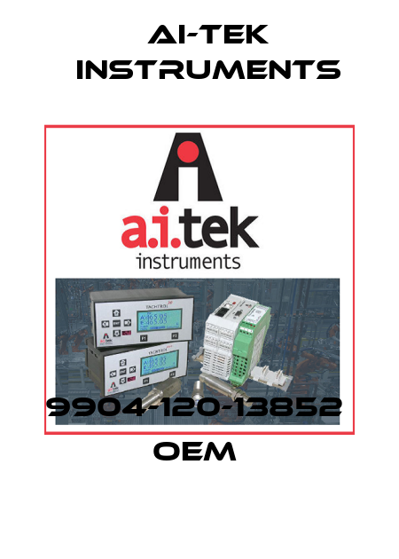 9904-120-13852   OEM  AI-Tek Instruments