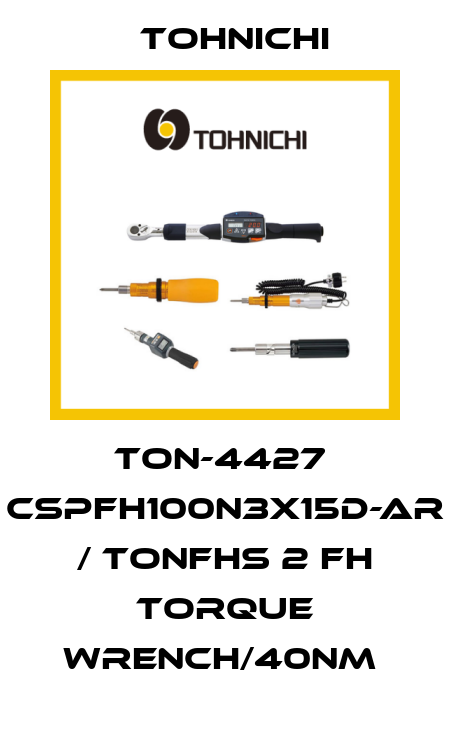 TON-4427  CSPFH100N3X15D-AR / TONFHS 2 FH Torque Wrench/40Nm  Tohnichi