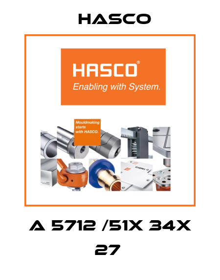 A 5712 /51X 34X 27  Hasco