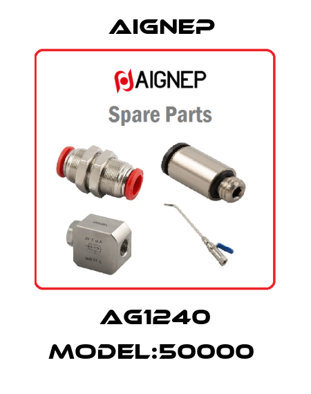 AG1240 MODEL:50000  Aignep