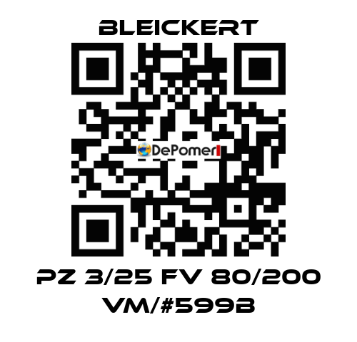 PZ 3/25 FV 80/200 VM/#599B Bleickert