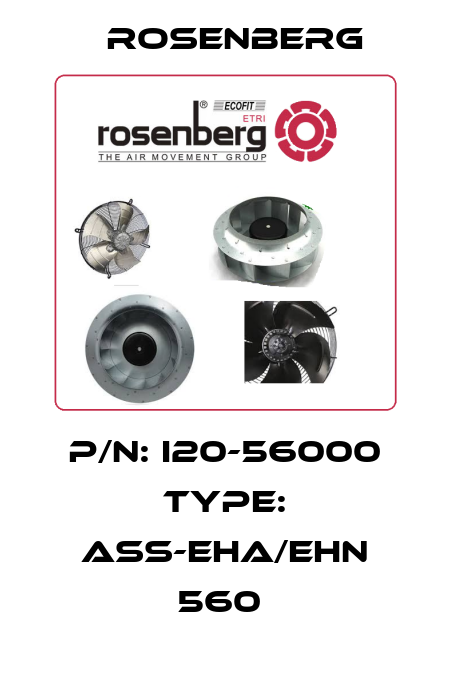 P/N: I20-56000 Type: ASS-EHA/EHN 560  Rosenberg