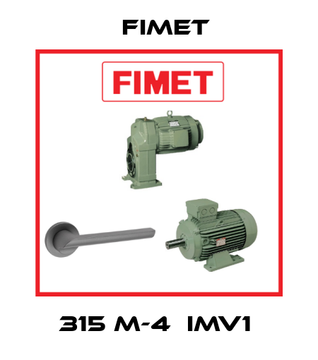 315 M-4  IMV1  Fimet