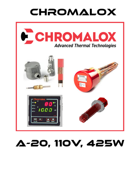 A-20, 110V, 425W  Chromalox