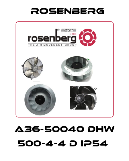 A36-50040 DHW 500-4-4 D IP54  Rosenberg