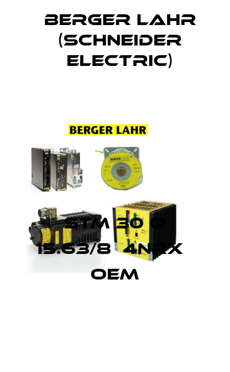 STM 30 Q 15.63/8  4NRX   OEM Berger Lahr (Schneider Electric)