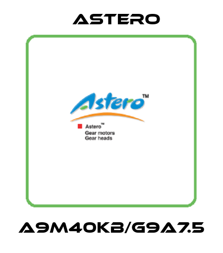A9M40KB/G9A7.5 Astero