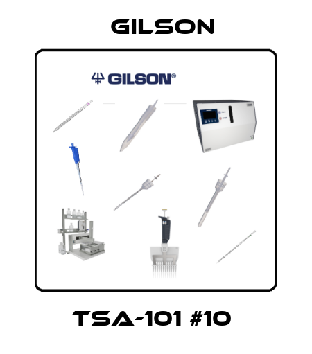 TSA-101 #10  Gilson