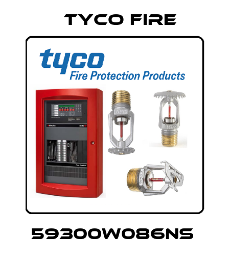 59300W086NS  Tyco Fire