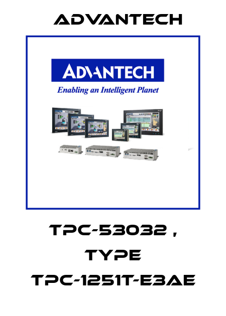 TPC-53032 , type TPC-1251T-E3AE Advantech